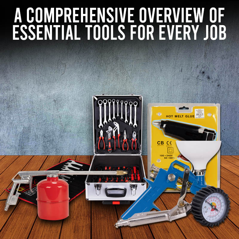 A Comprehensive Overview of Essential Hand Tools for Every Job