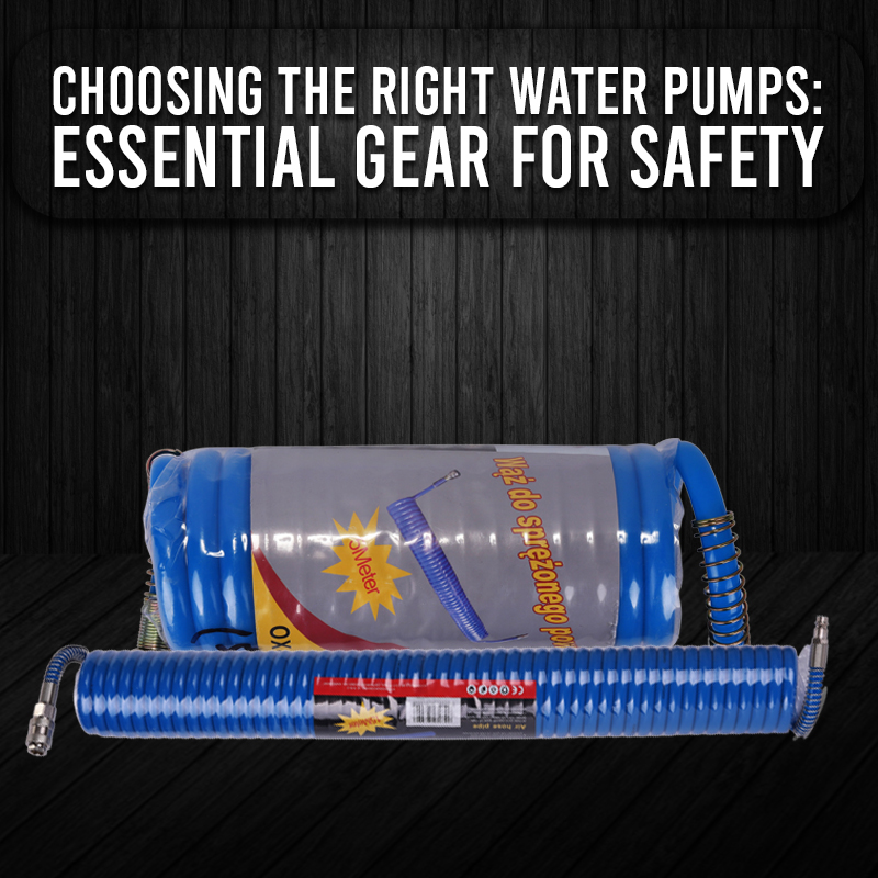 Choosing the Right Water Pumps: Essential Gear for Safety