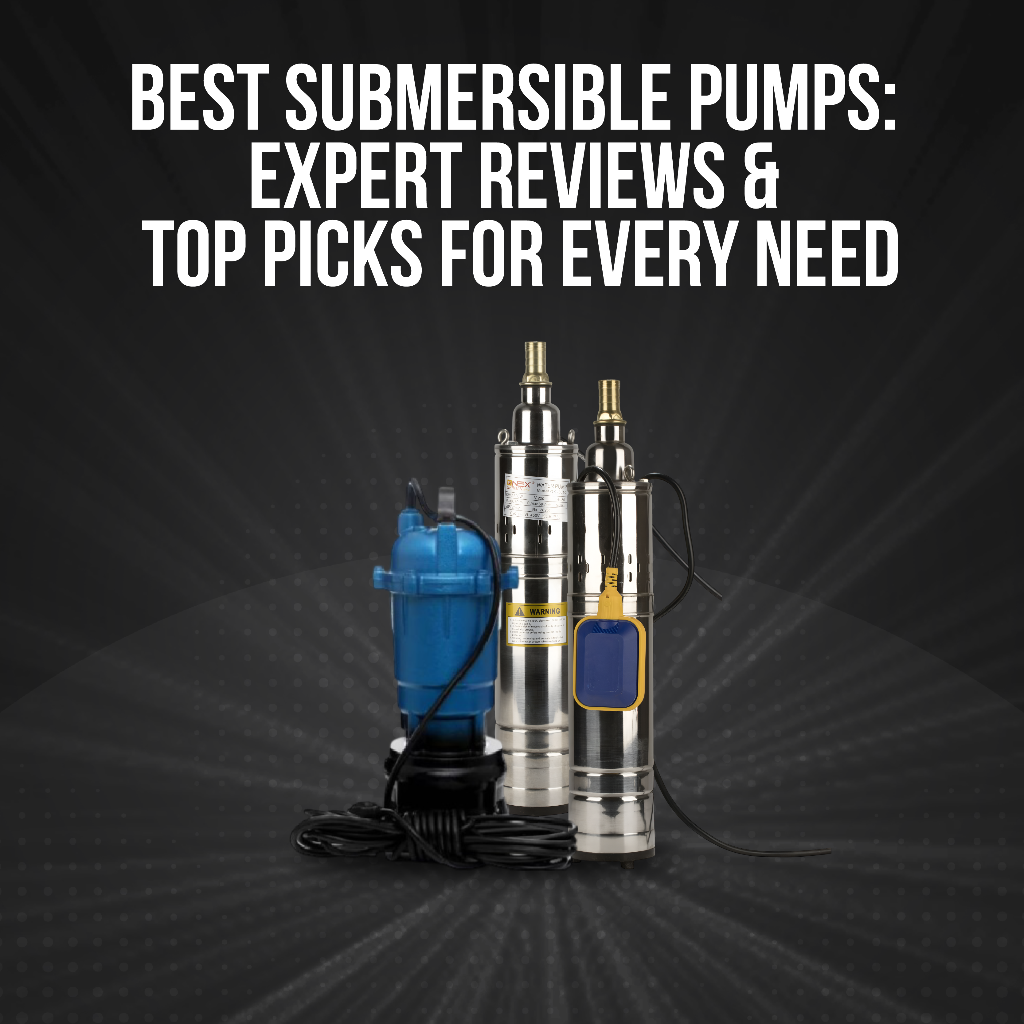 The Best Submersible Pumps in 2024: Silent Strength, Powering Your Needs , Brands.