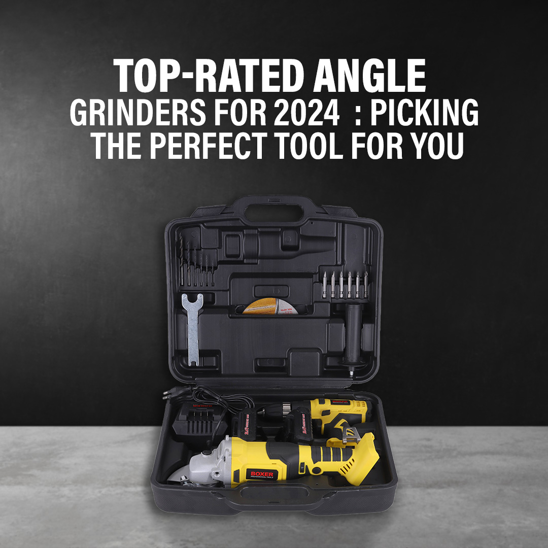 Top-Rated Angle Grinders for 2024: Picking the Perfect Tool for You