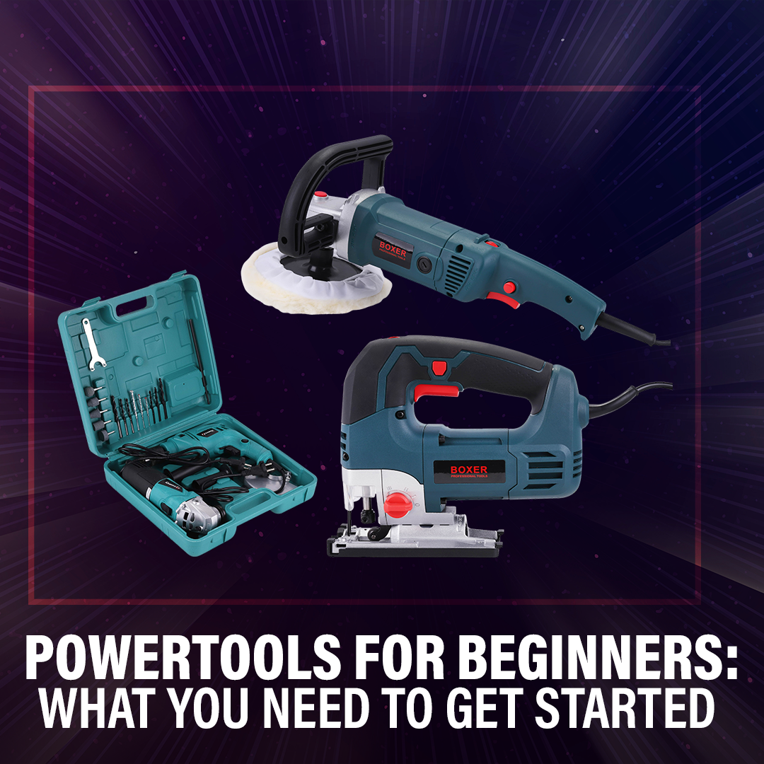 Power tools for Beginners: What You Need to Get Started