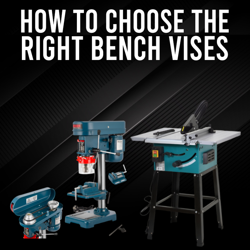 How to Choose the Right Bench Vises