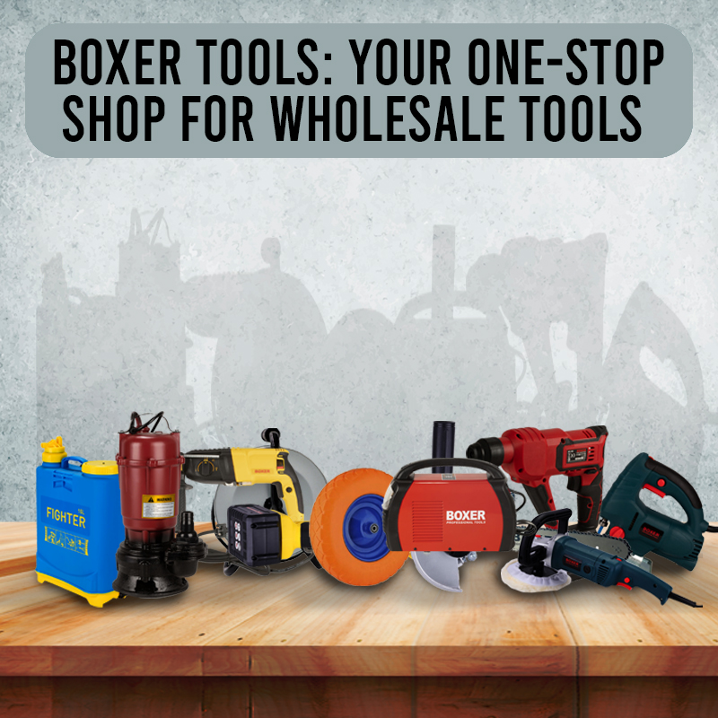 Boxer Tools: Your One-Stop Shop for Wholesale Tools