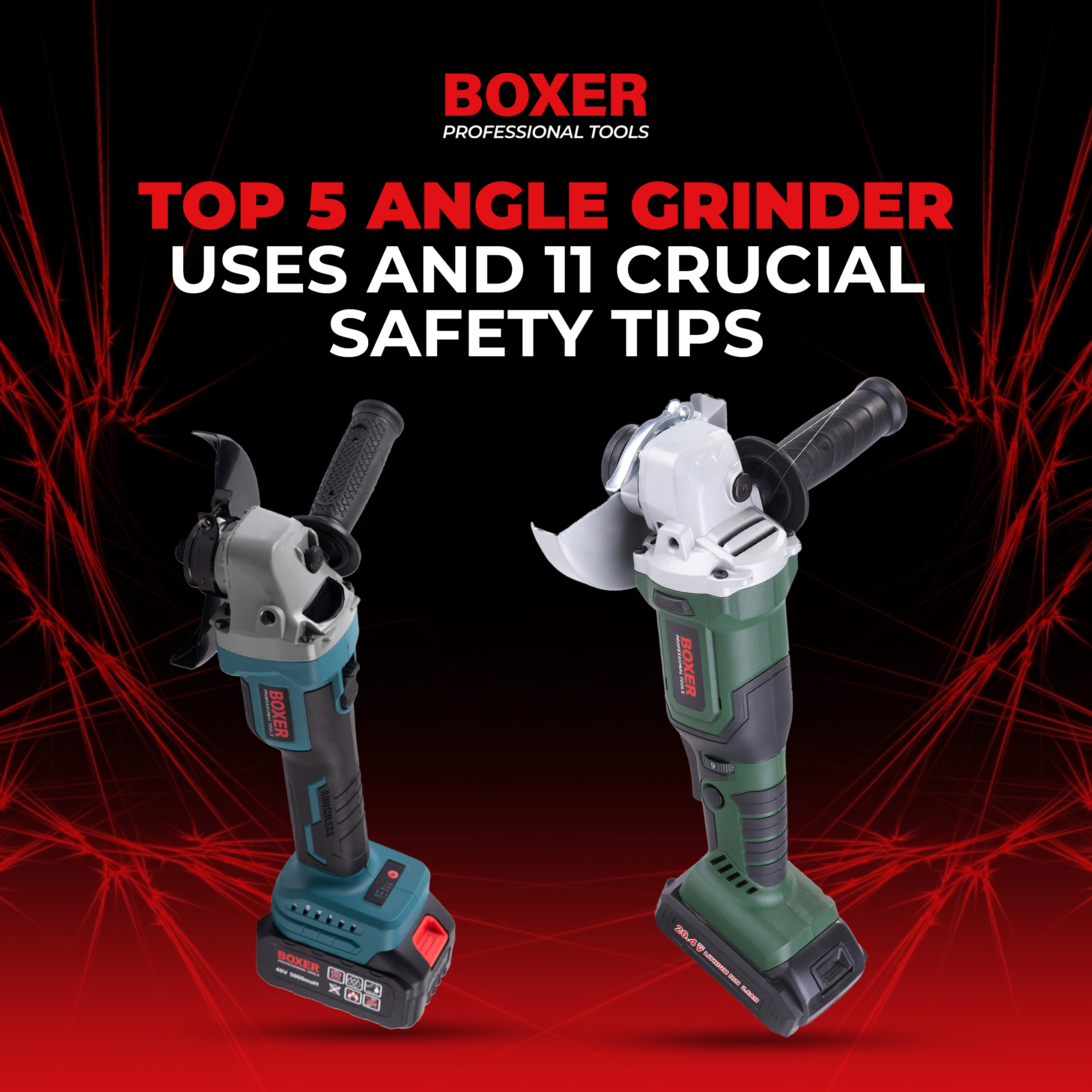 Top 5 Angle Grinder Uses and 11 Crucial Safety Tips