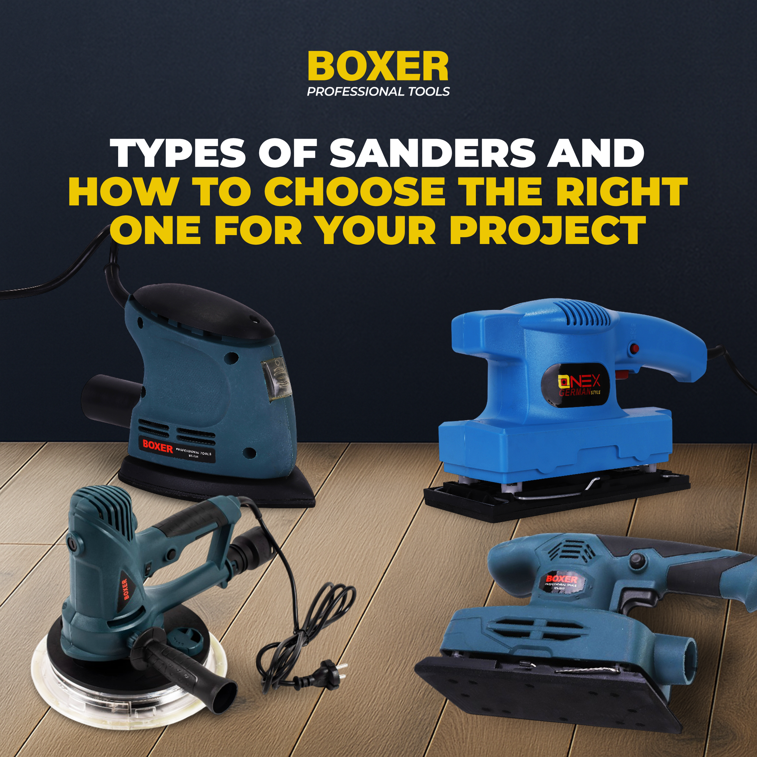 Types of Sanders and How to Choose the Right One for Your Project